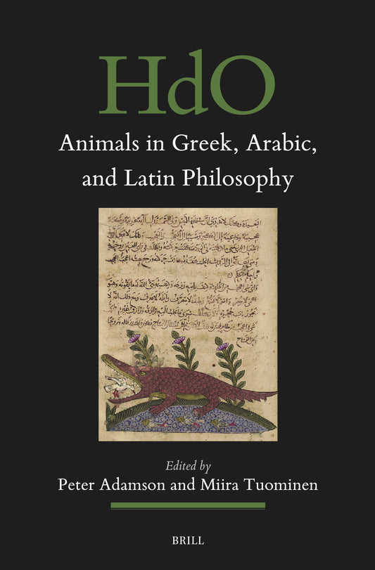 Animals in Greek, Arabic, and Latin Philosophy