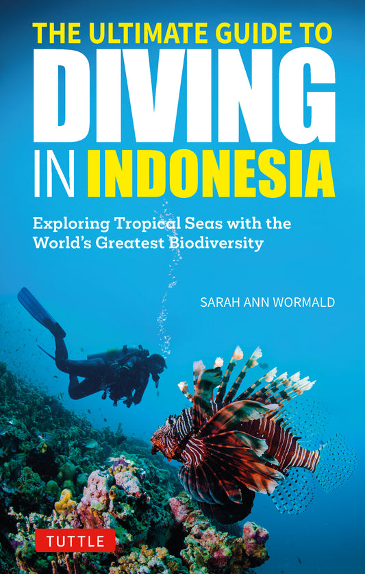 The Ultimate Guide to Diving in Indonesia