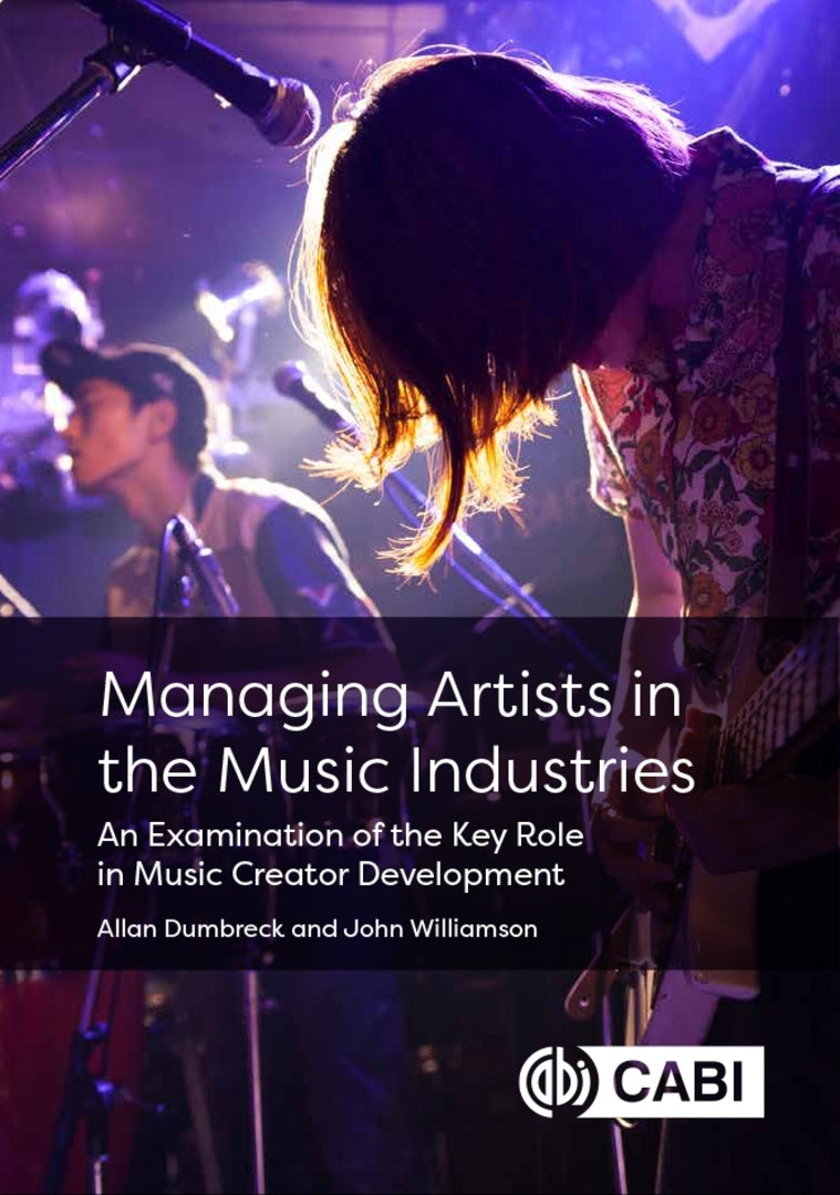 Cover image for Managing Artists in the Music Industries ISBN 9781836992332