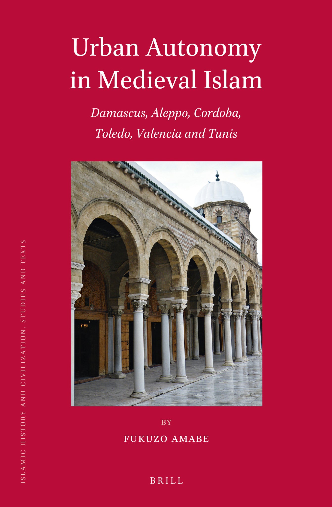 Urban Autonomy in Medieval Islam