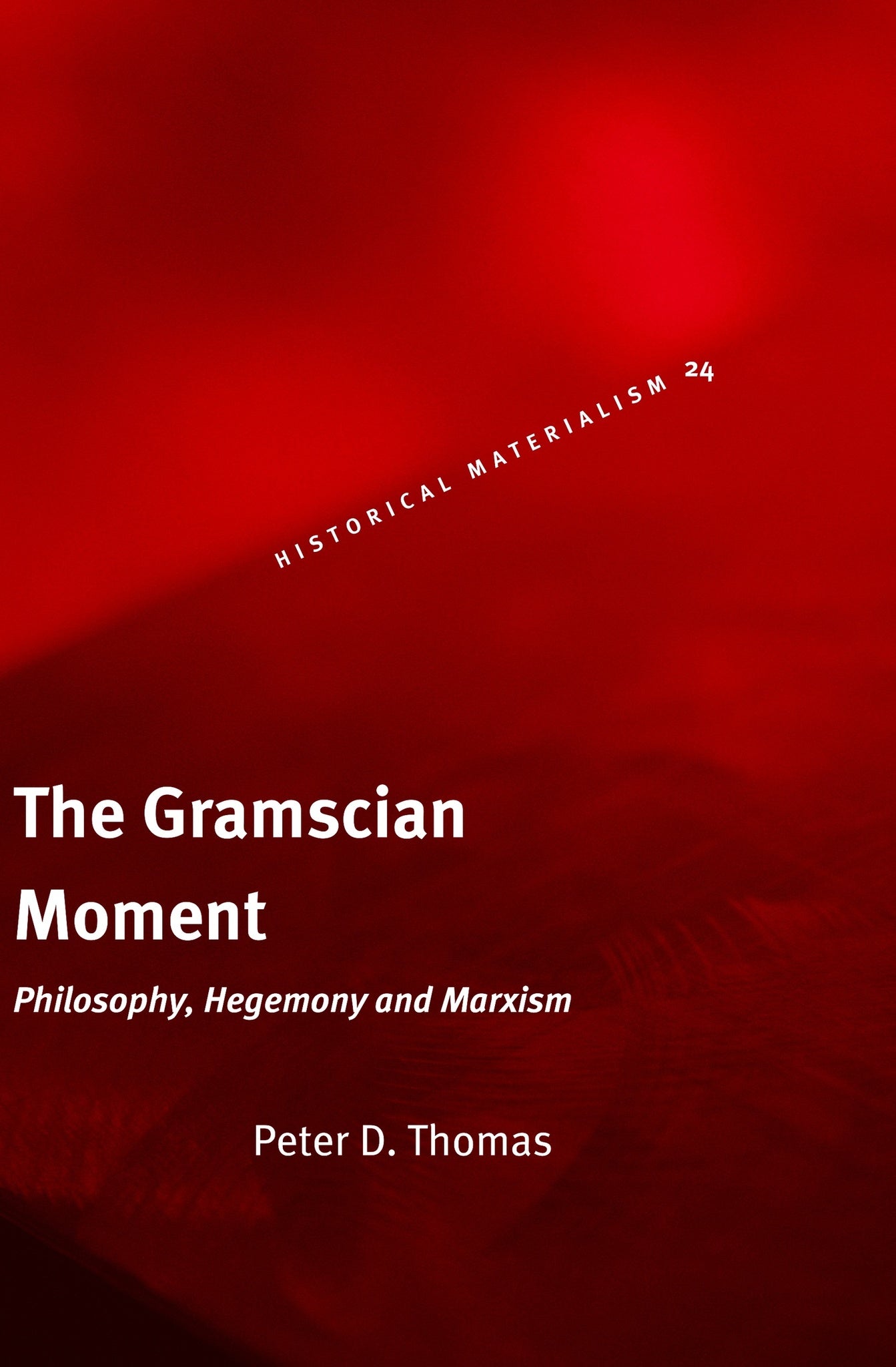 The Gramscian Moment