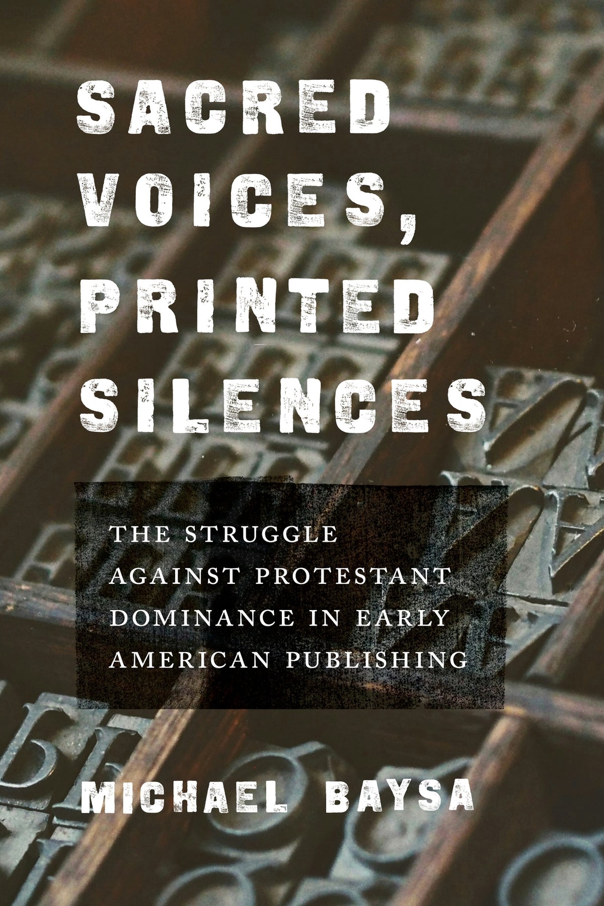 Sacred Voices, Printed Silences