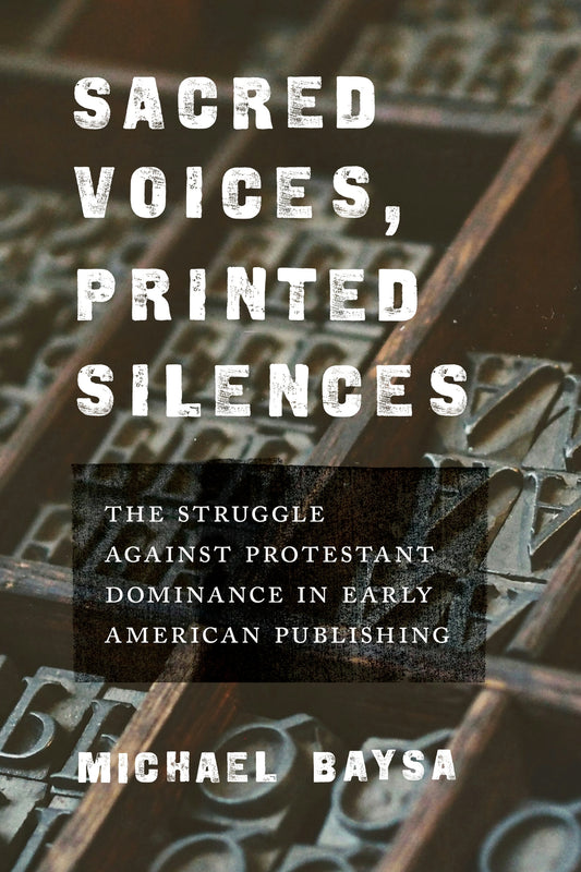 Sacred Voices, Printed Silences
