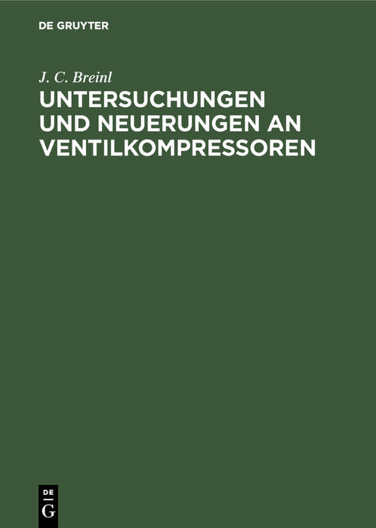 Untersuchungen und Neuerungen an Ventilkompressoren