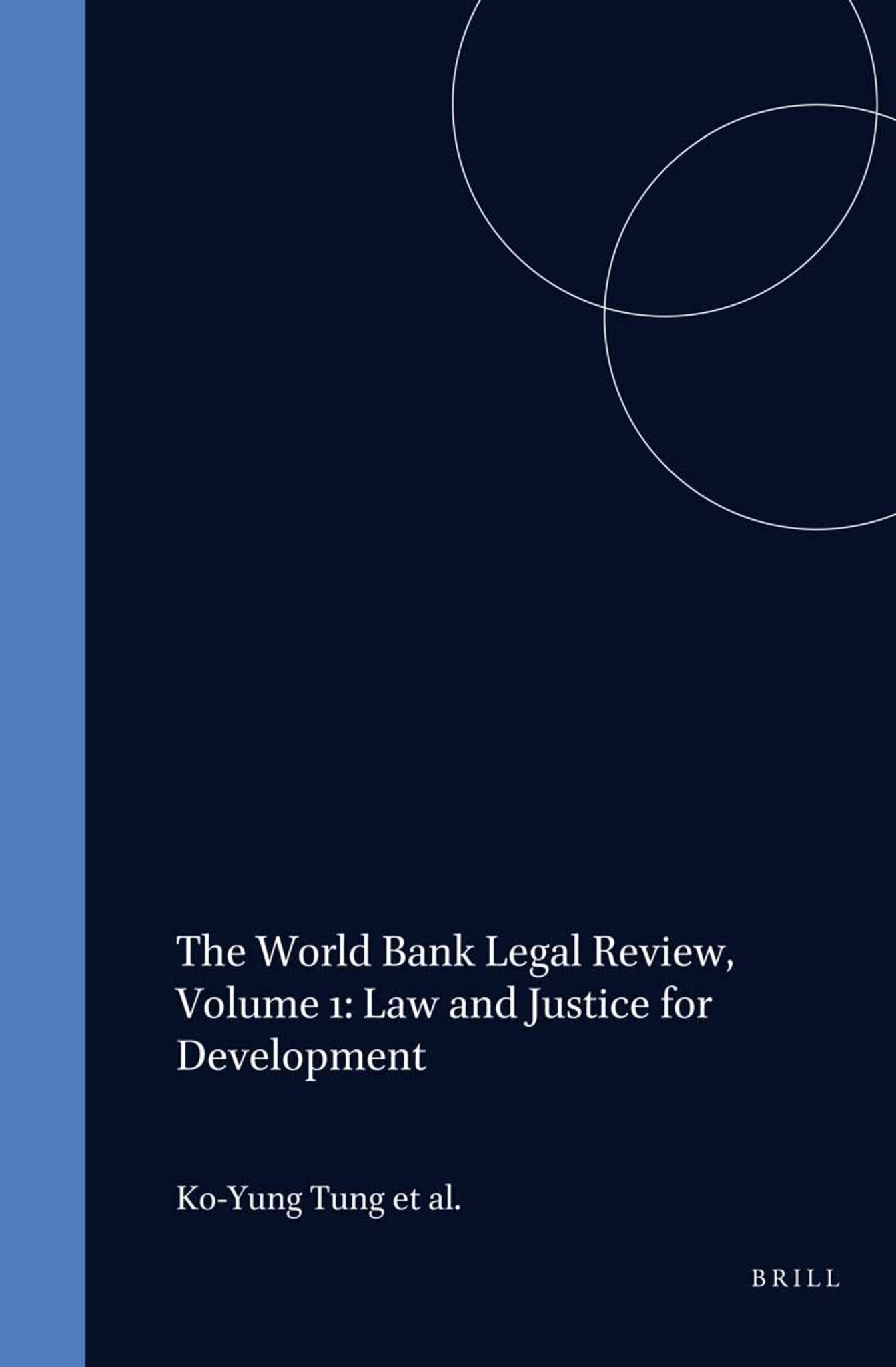 The World Bank Legal Review, Volume 1: Law and Justice for Development