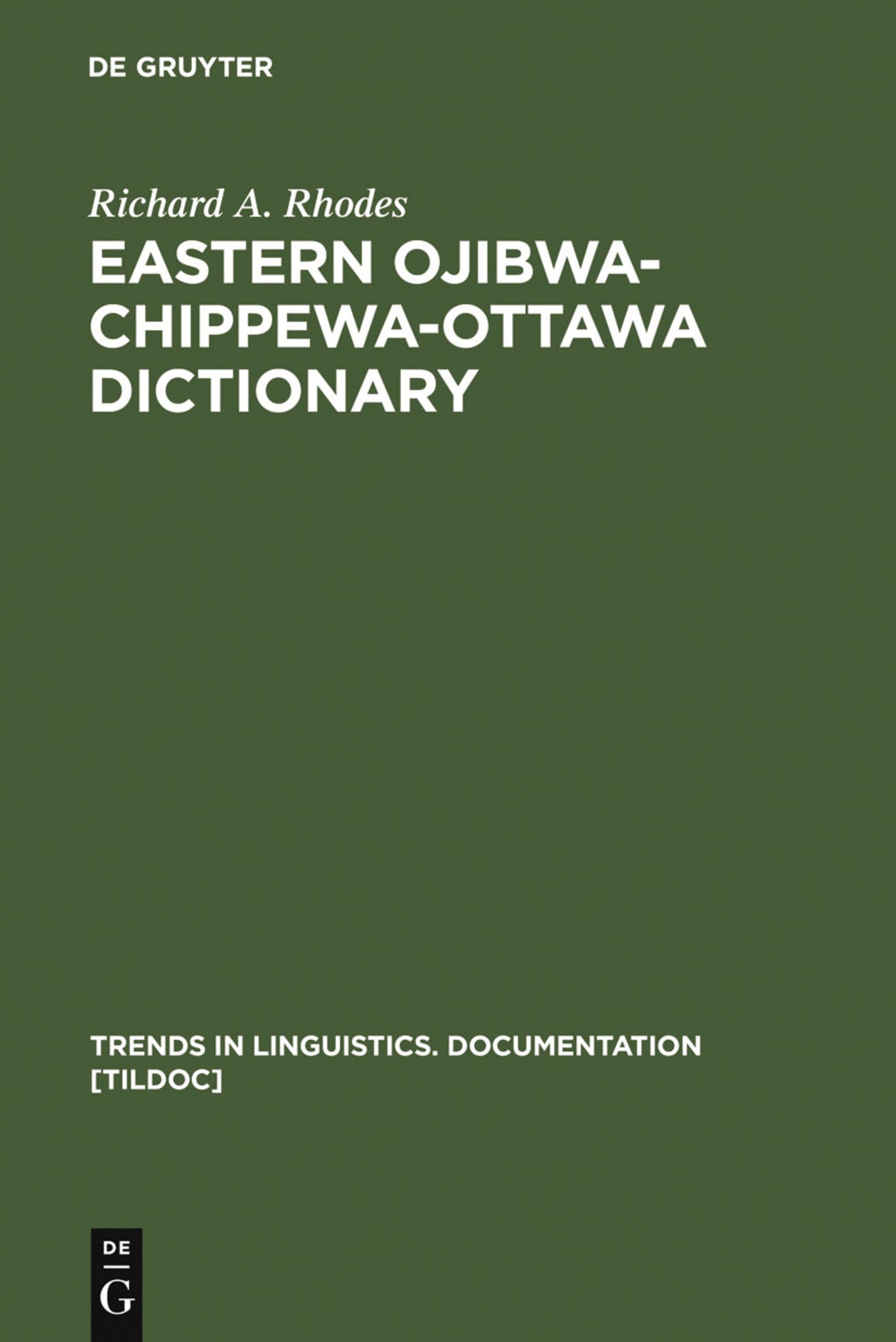 Cover image for Eastern Ojibwa-Chippewa-Ottawa Dictionary ISBN 9783110102031