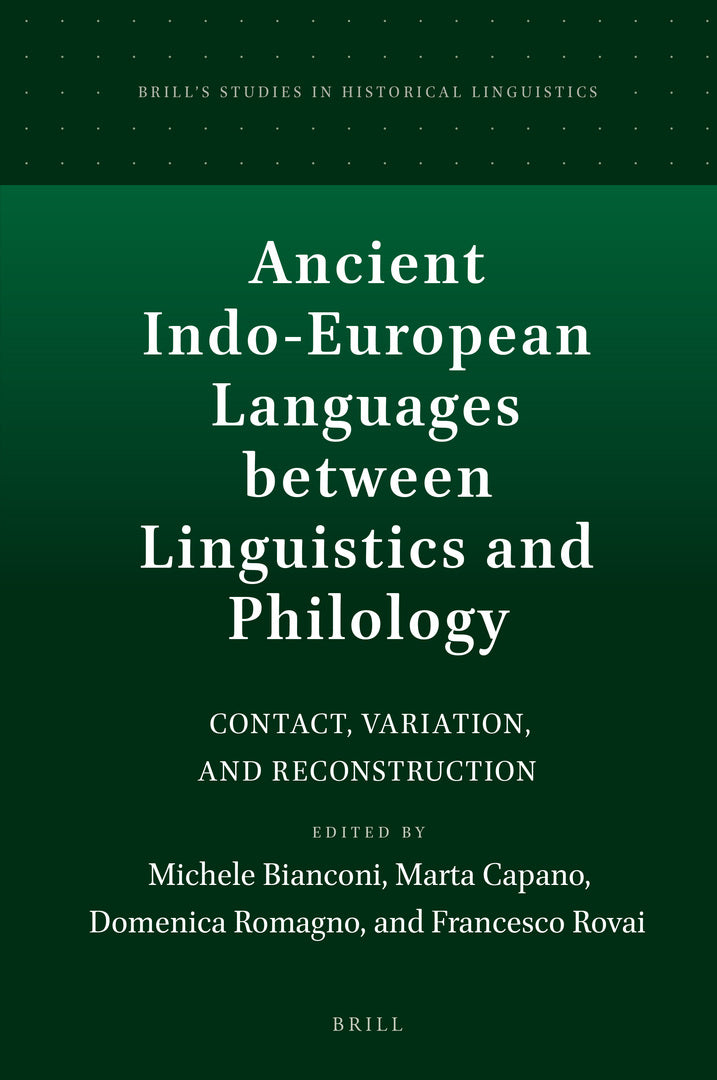 Cover image for Ancient Indo-European Languages between Linguistics and Philology ISBN 9789004508811