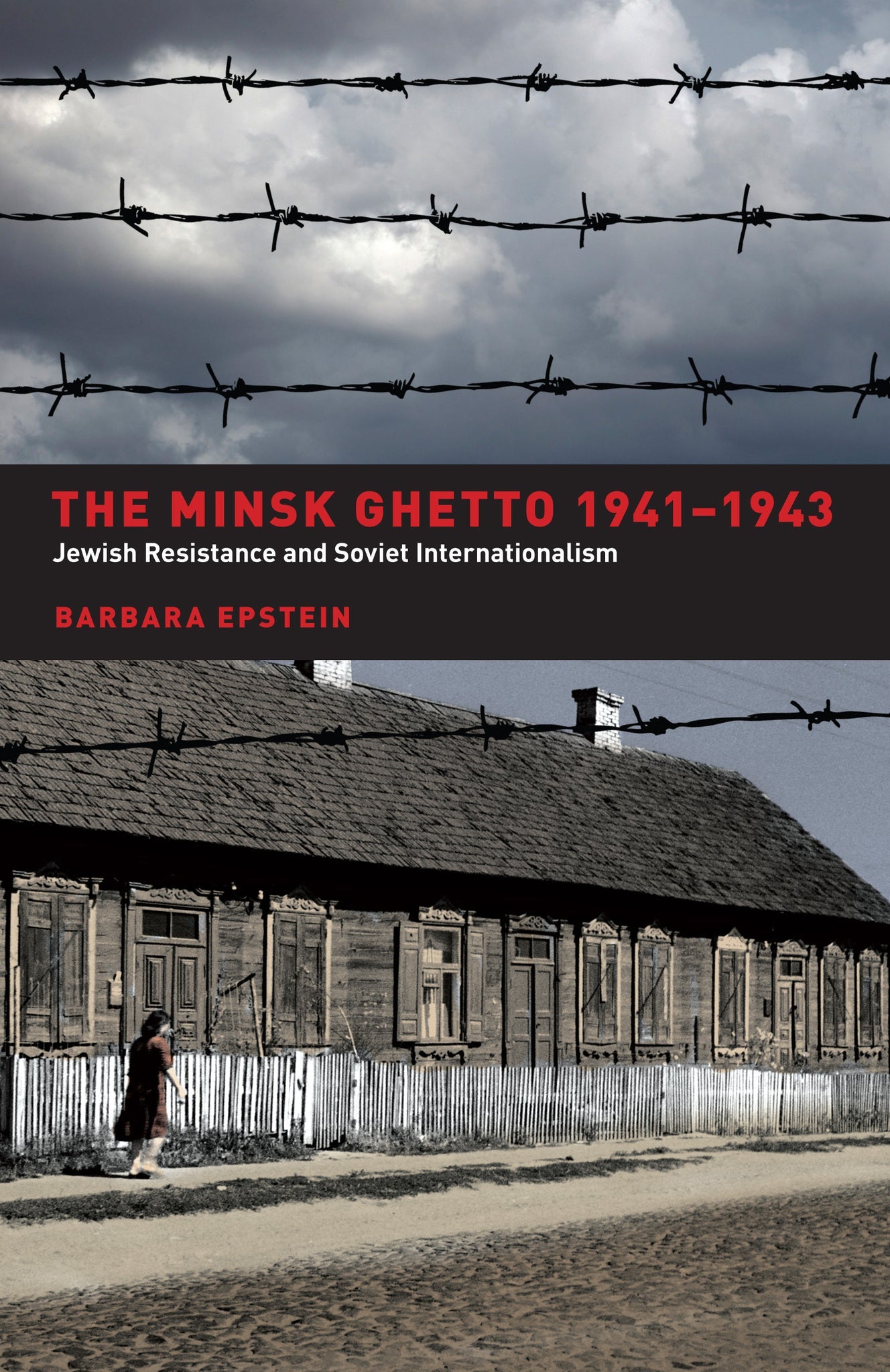 Cover image for The Minsk Ghetto 1941-1943 ISBN 9780520931336