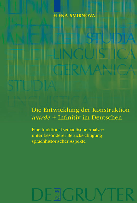 Die Entwicklung der Konstruktion würde + Infinitiv im Deutschen