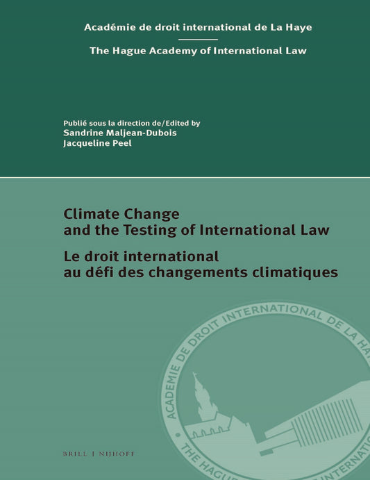 Climate Change and the Testing of International Law / Le droit international au défi des changements climatiques