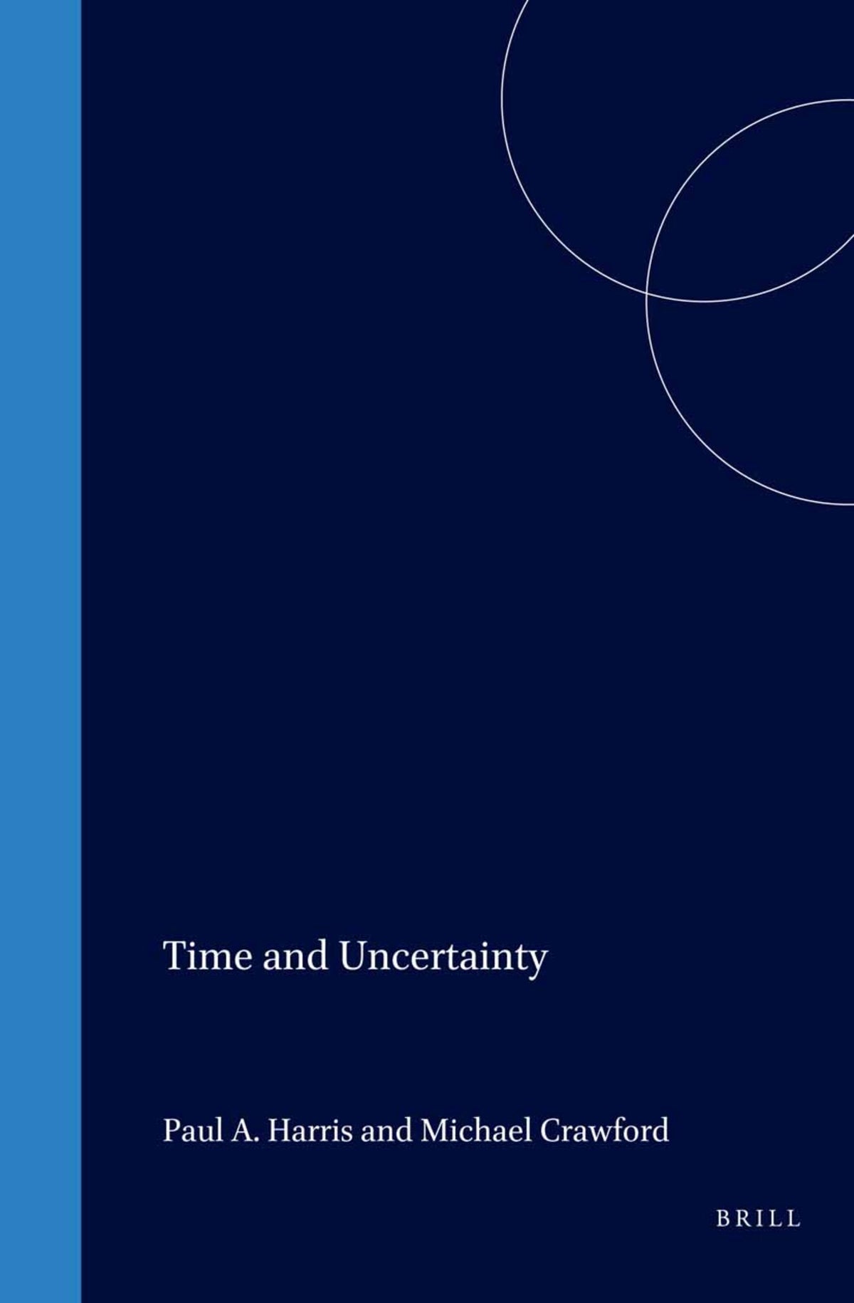 Cover image for Time and Uncertainty ISBN 9789004138117