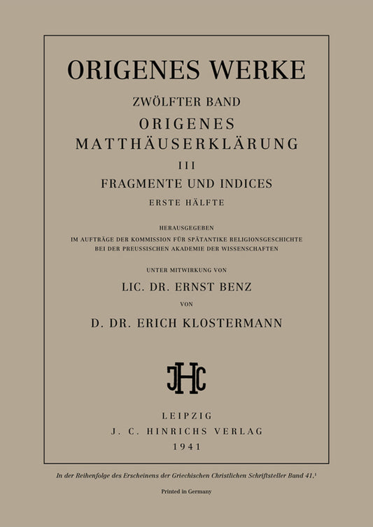 Origenes Matthäuserklärung III: Fragmente und Indices, Erste Hälfte
