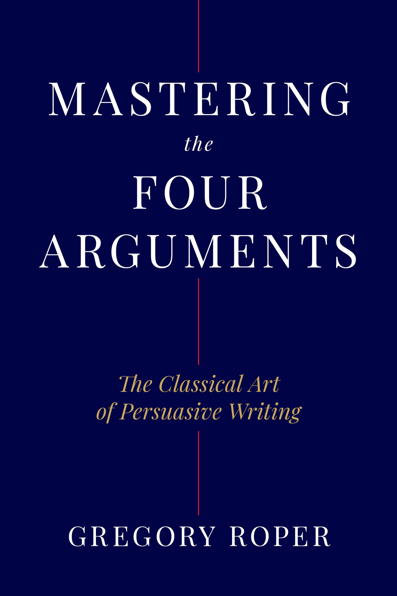 Mastering the Four Arguments