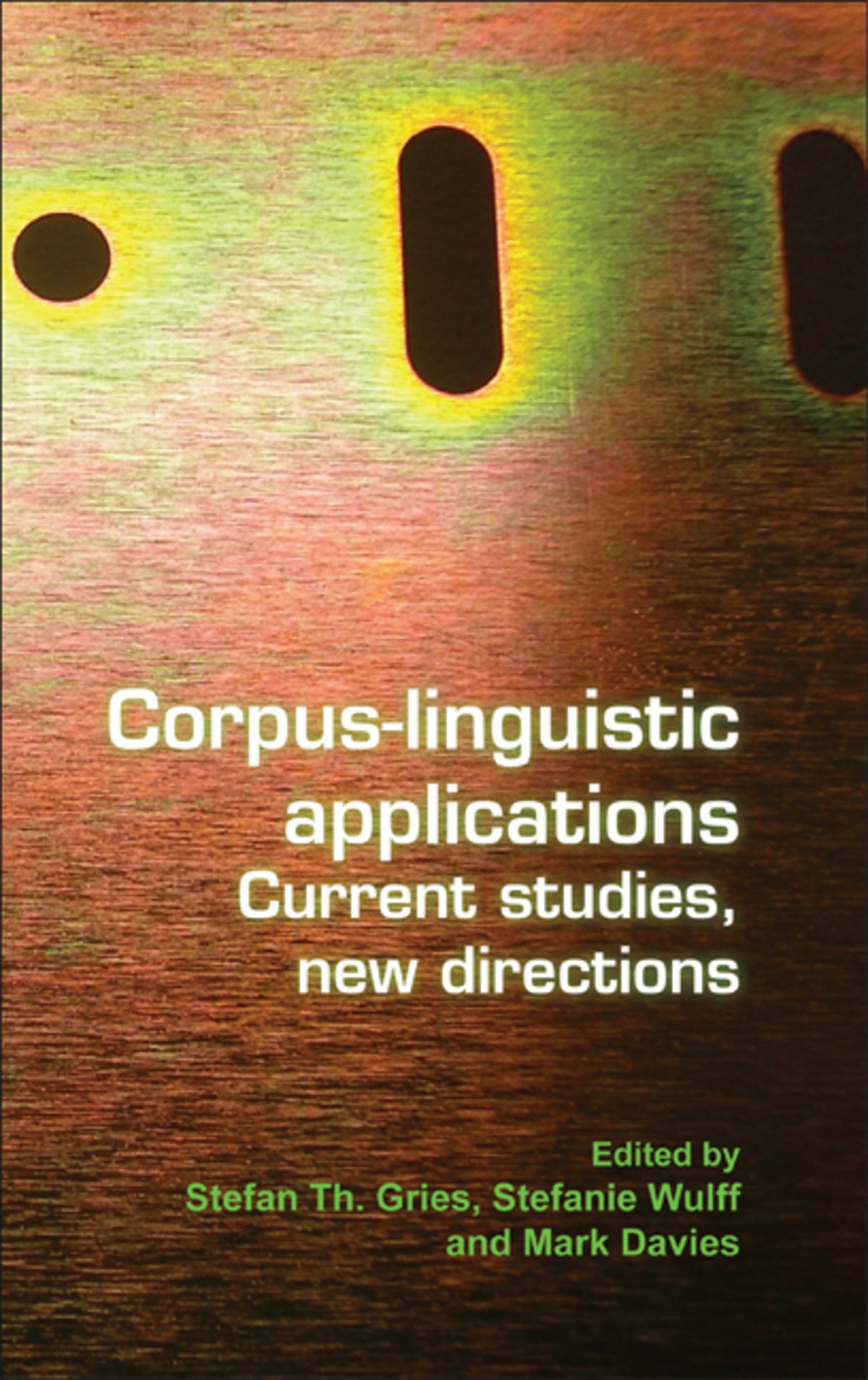 Cover image for Corpus-linguistic applications ISBN 9789042028005