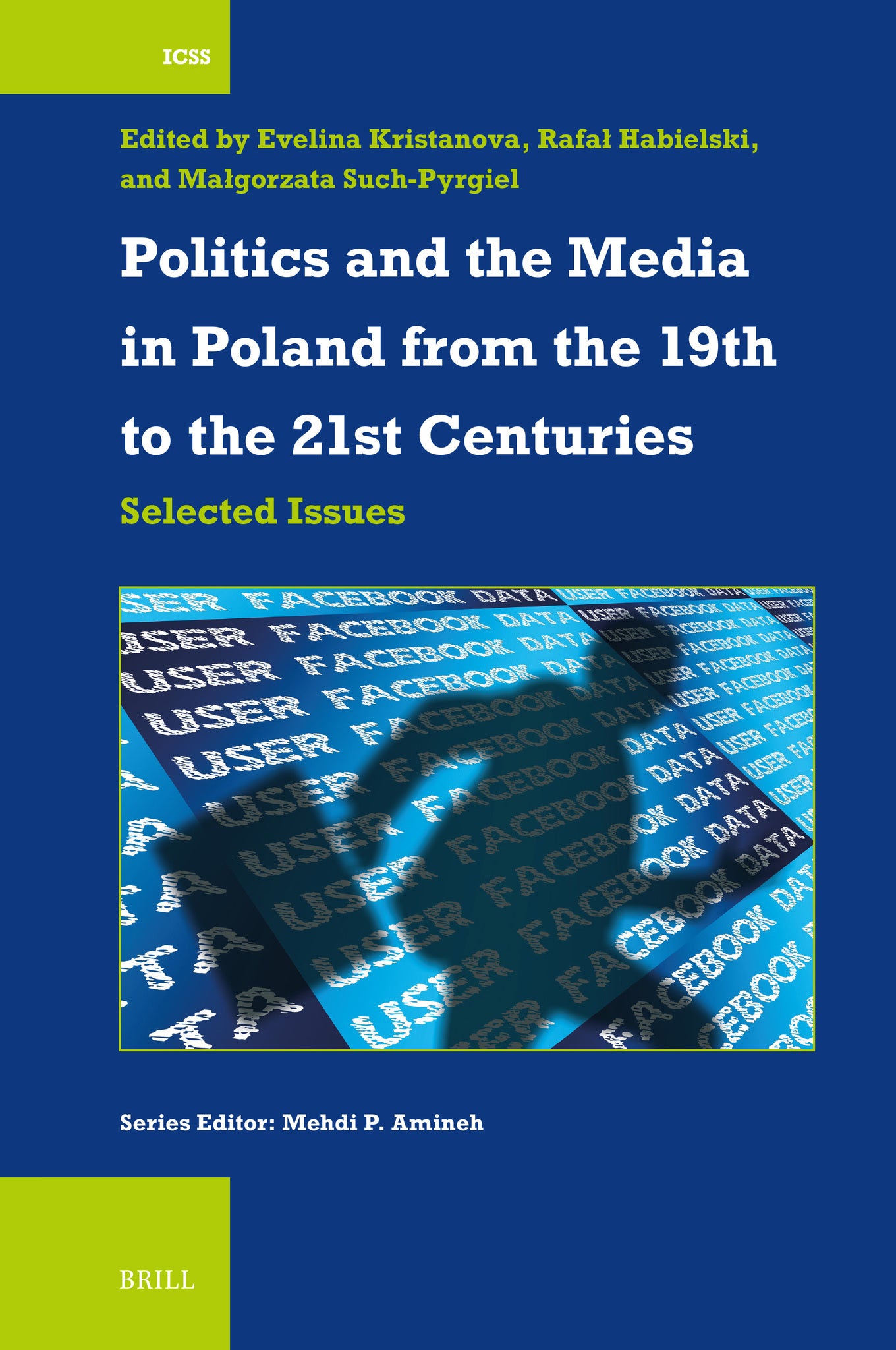Cover image for Politics and the Media in Poland from the 19th to the 21st Centuries ISBN 9789004738386