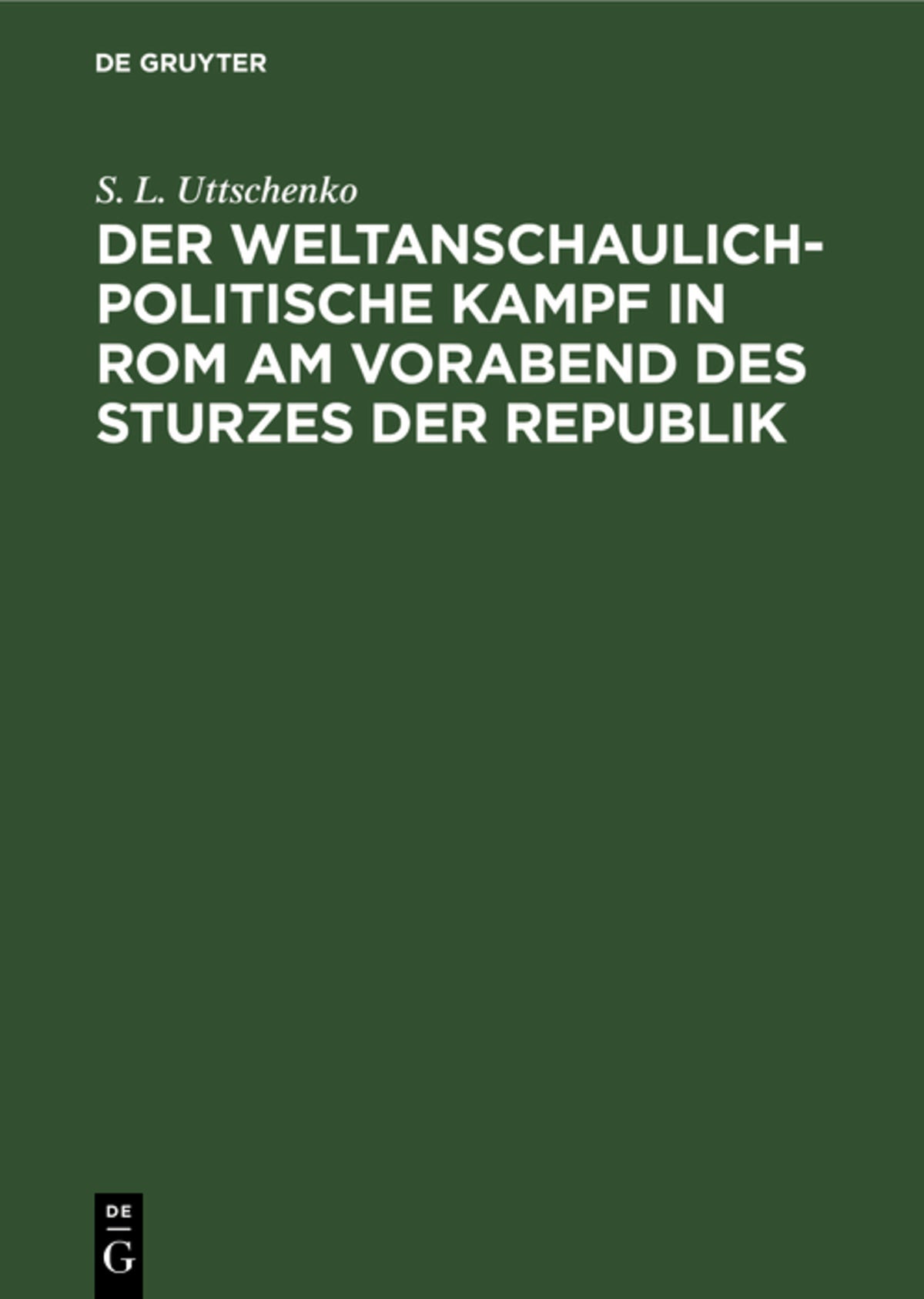 Cover image for Der weltanschaulich-politische Kampf in Rom am Vorabend des Sturzes der Republik ISBN 9783112545959