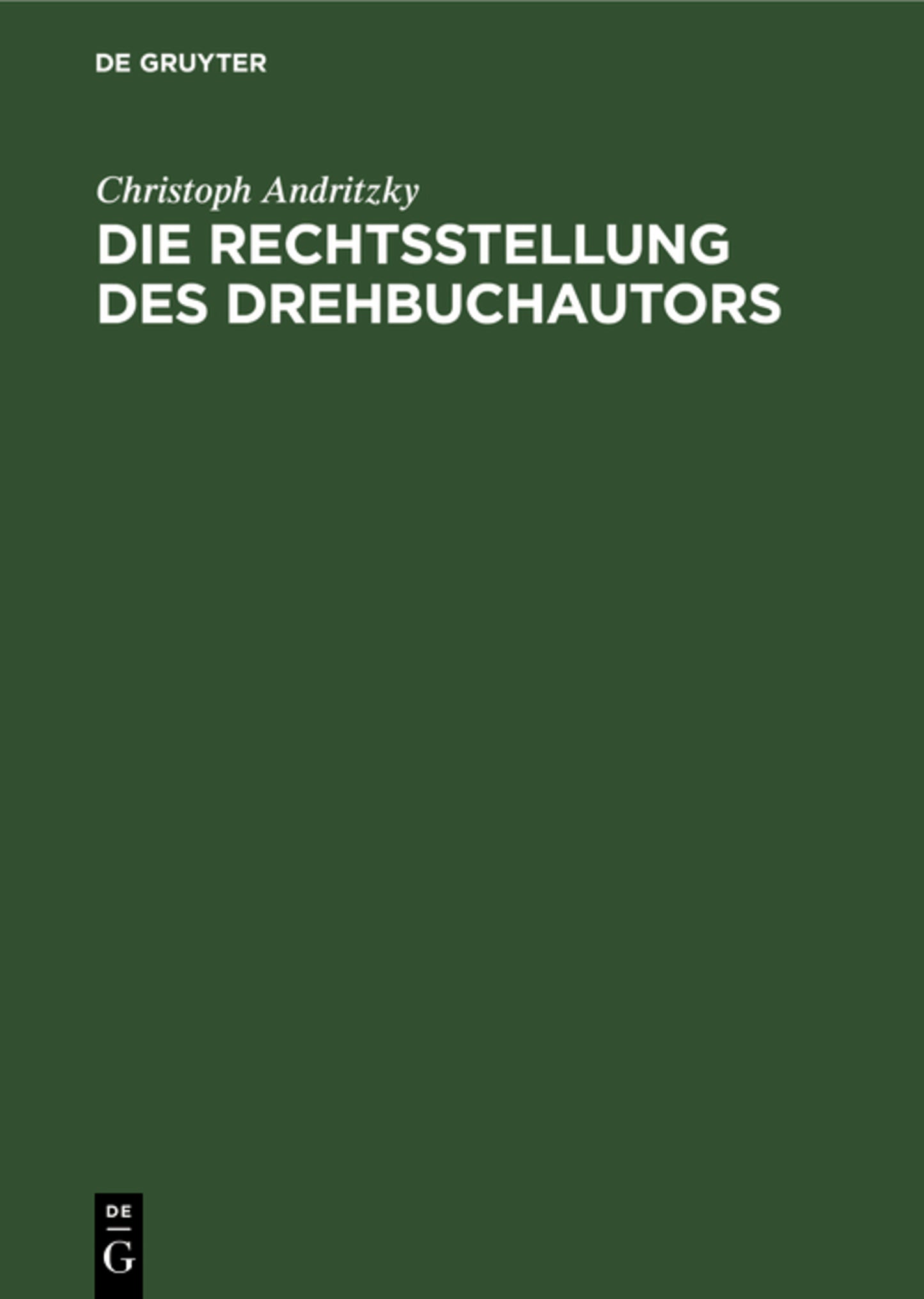 Die Rechtsstellung des Drehbuchautors