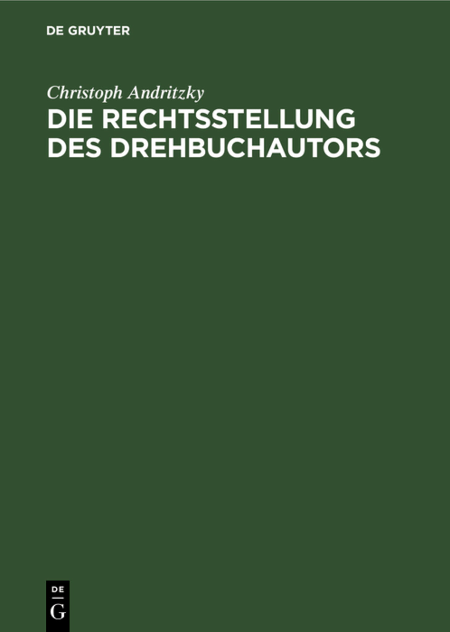 Die Rechtsstellung des Drehbuchautors