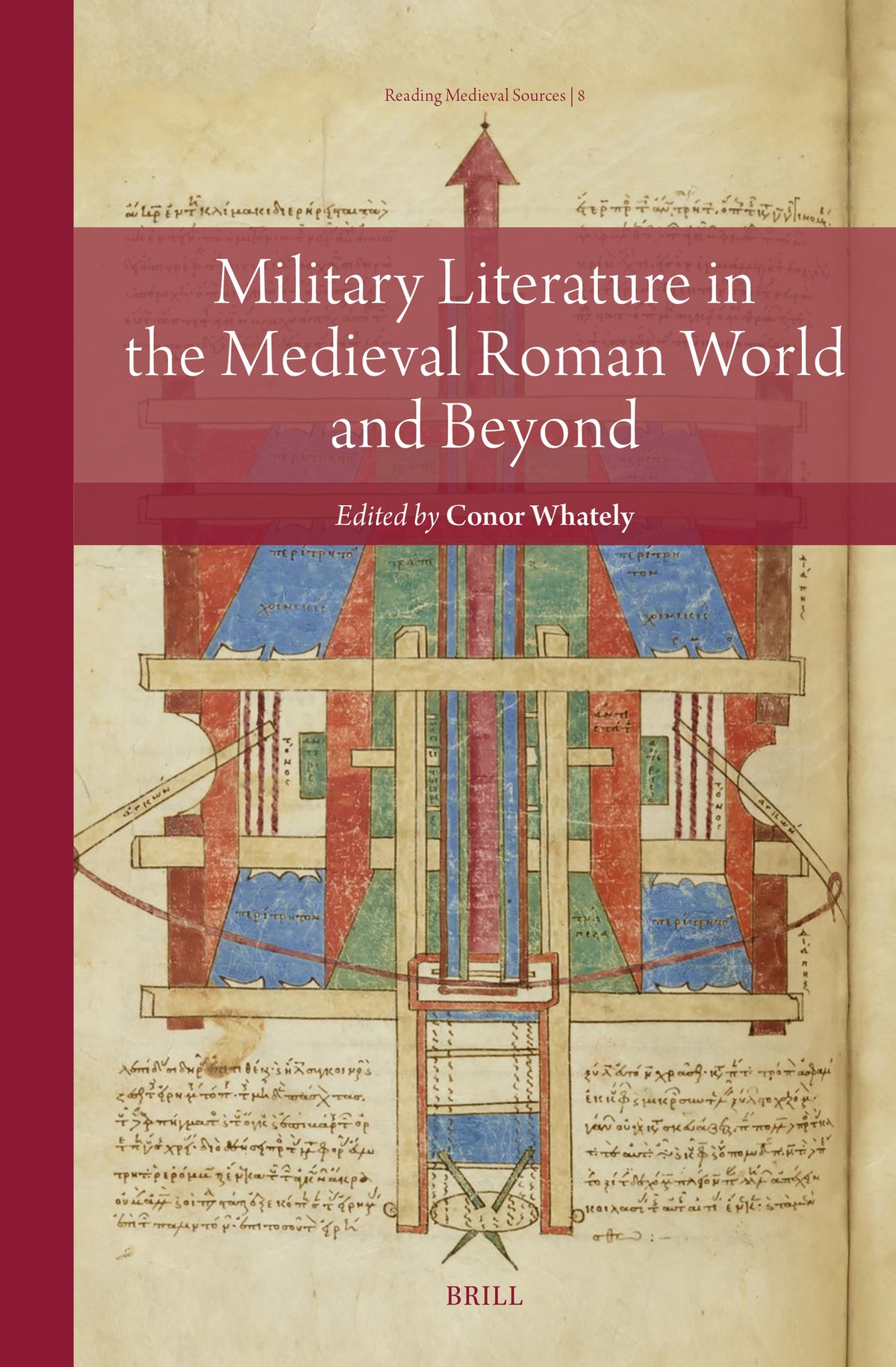 Cover image for Military Literature in the Medieval Roman World and Beyond ISBN 9789004693739