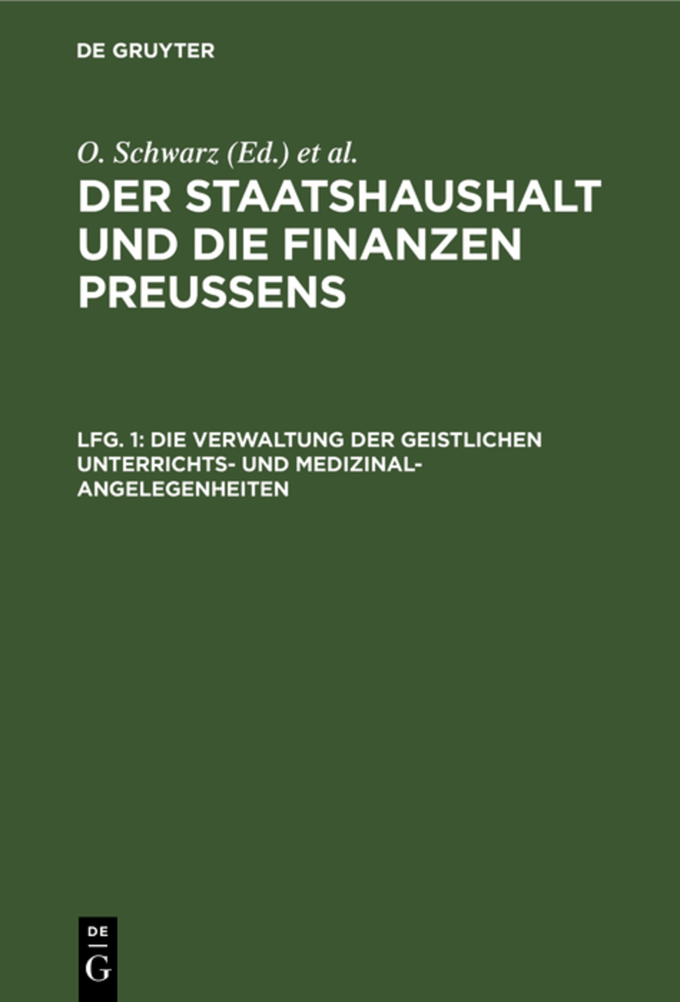 Die Verwaltung der geistlichen Unterrichts- und Medizinal-Angelegenheiten
