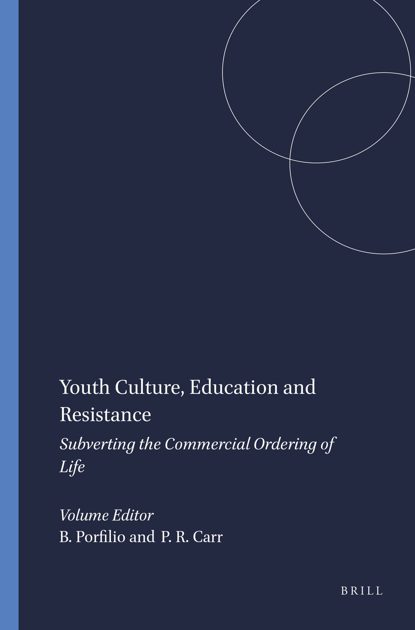 Youth Culture, Education and Resistance