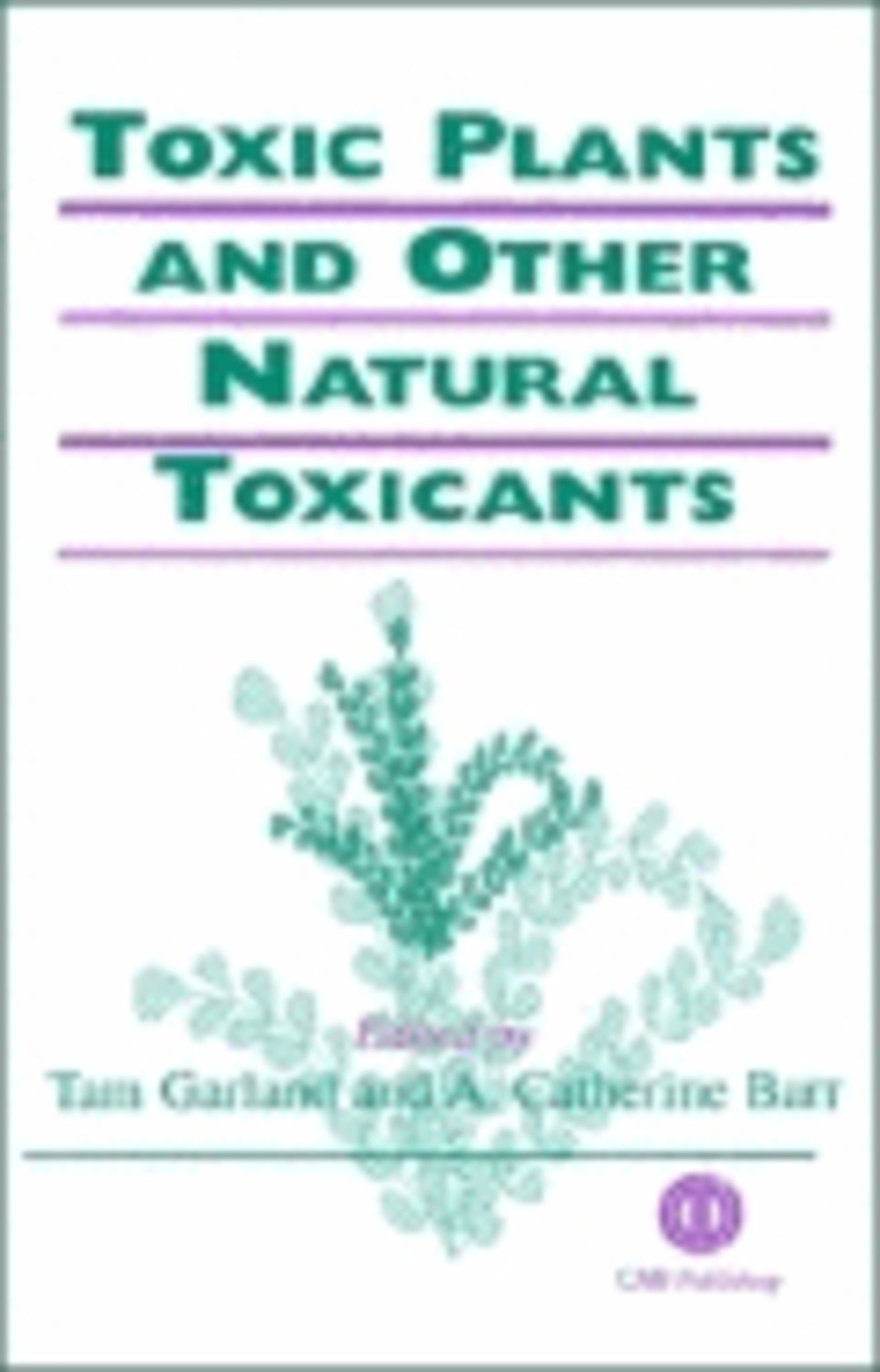 Toxic Plants and Other Natural Toxicants