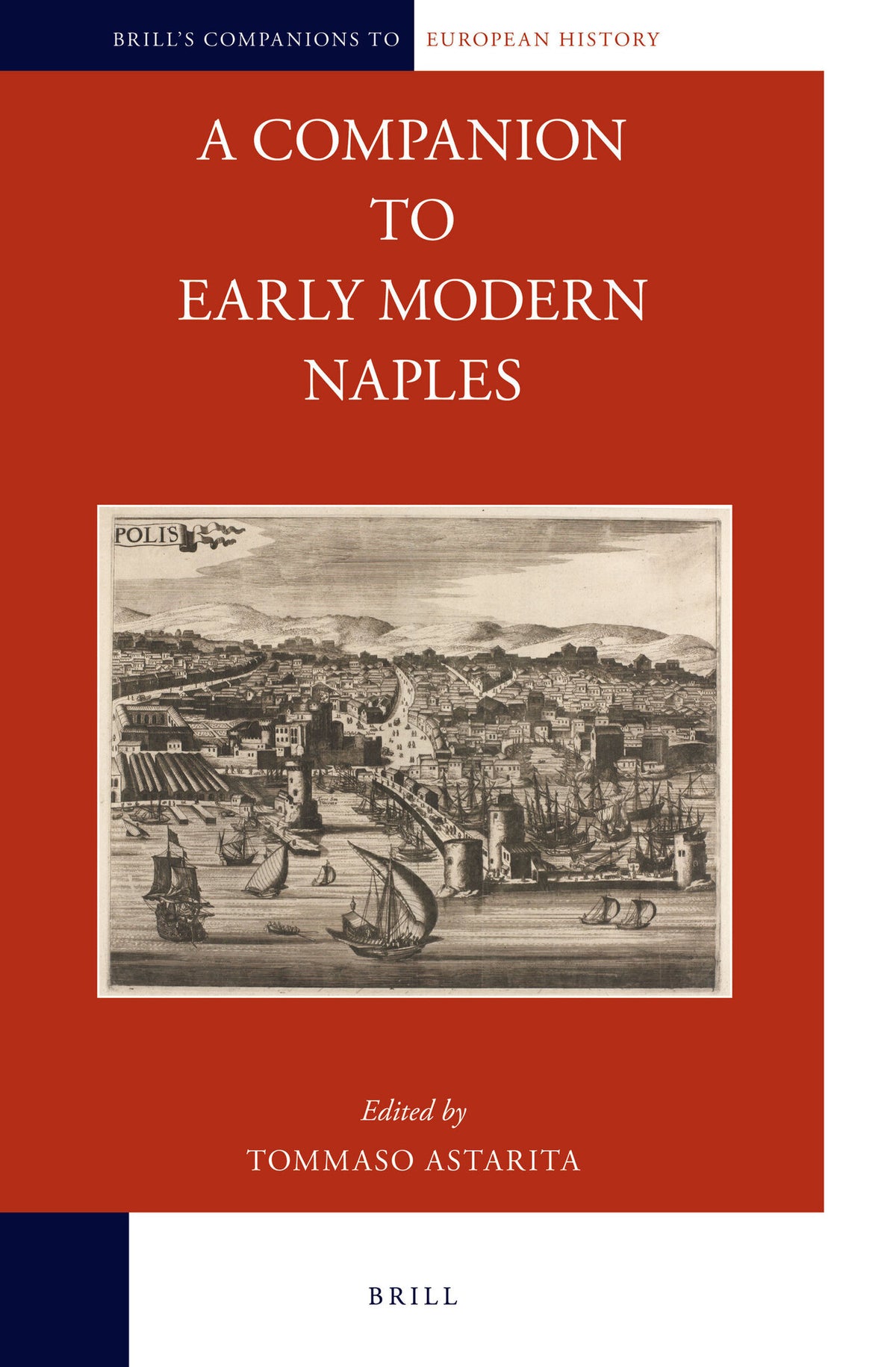 Cover image for A Companion to Early Modern Naples ISBN 9789004236707