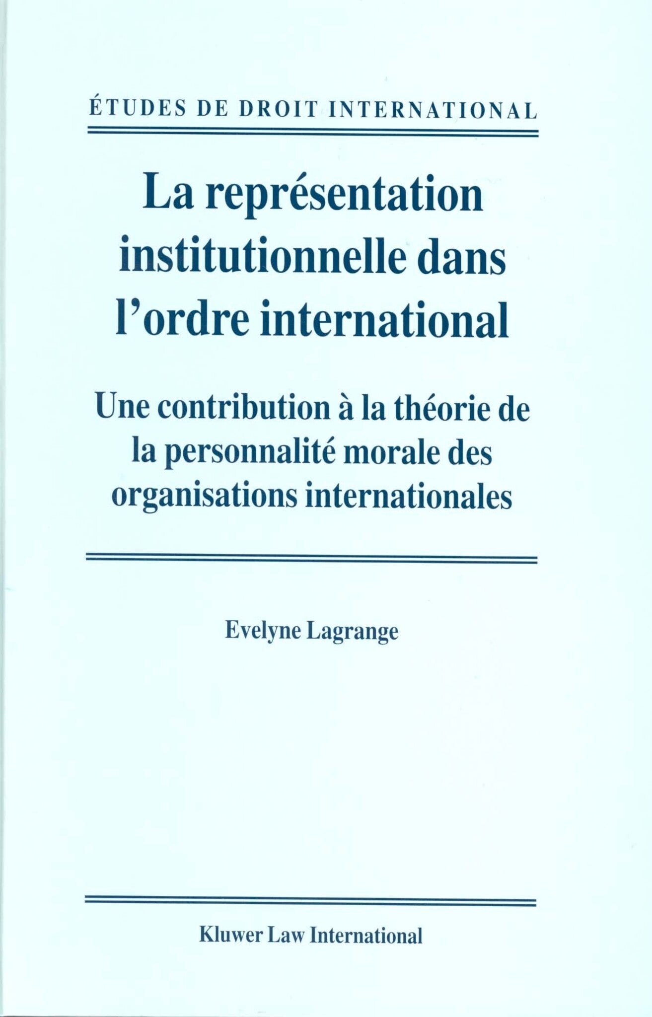 La représentation institutionnelle dans l'ordre international