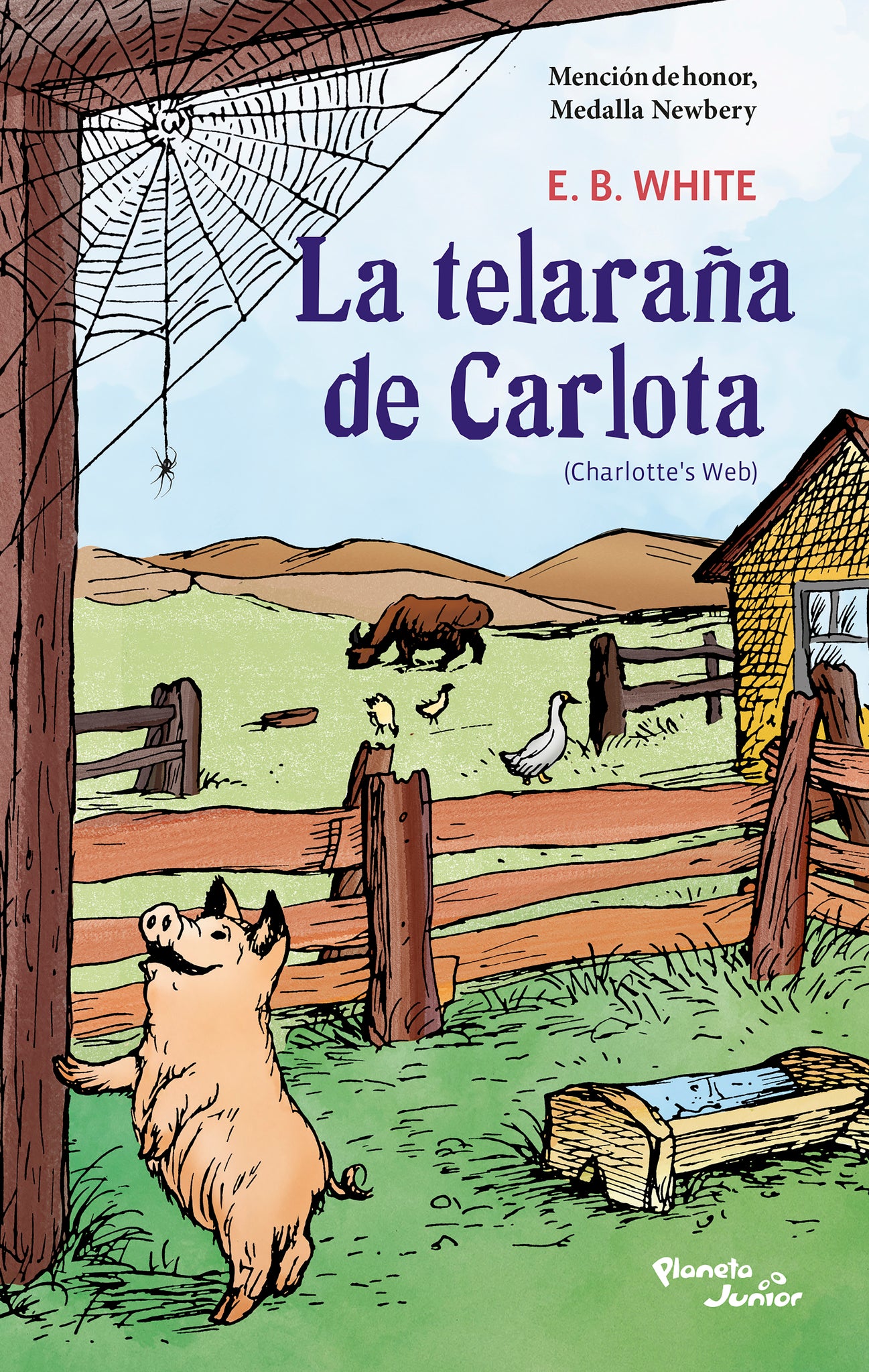 La telaraña de Carlota. Finalista de la Medalla Newbery / Charlotte's Web. Newbery Honor