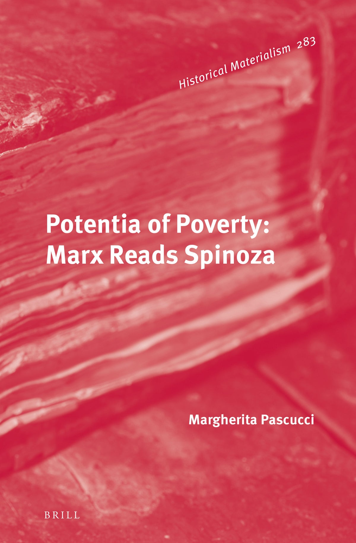 Cover image for Potentia of Poverty: Marx Reads Spinoza ISBN 9789004515222