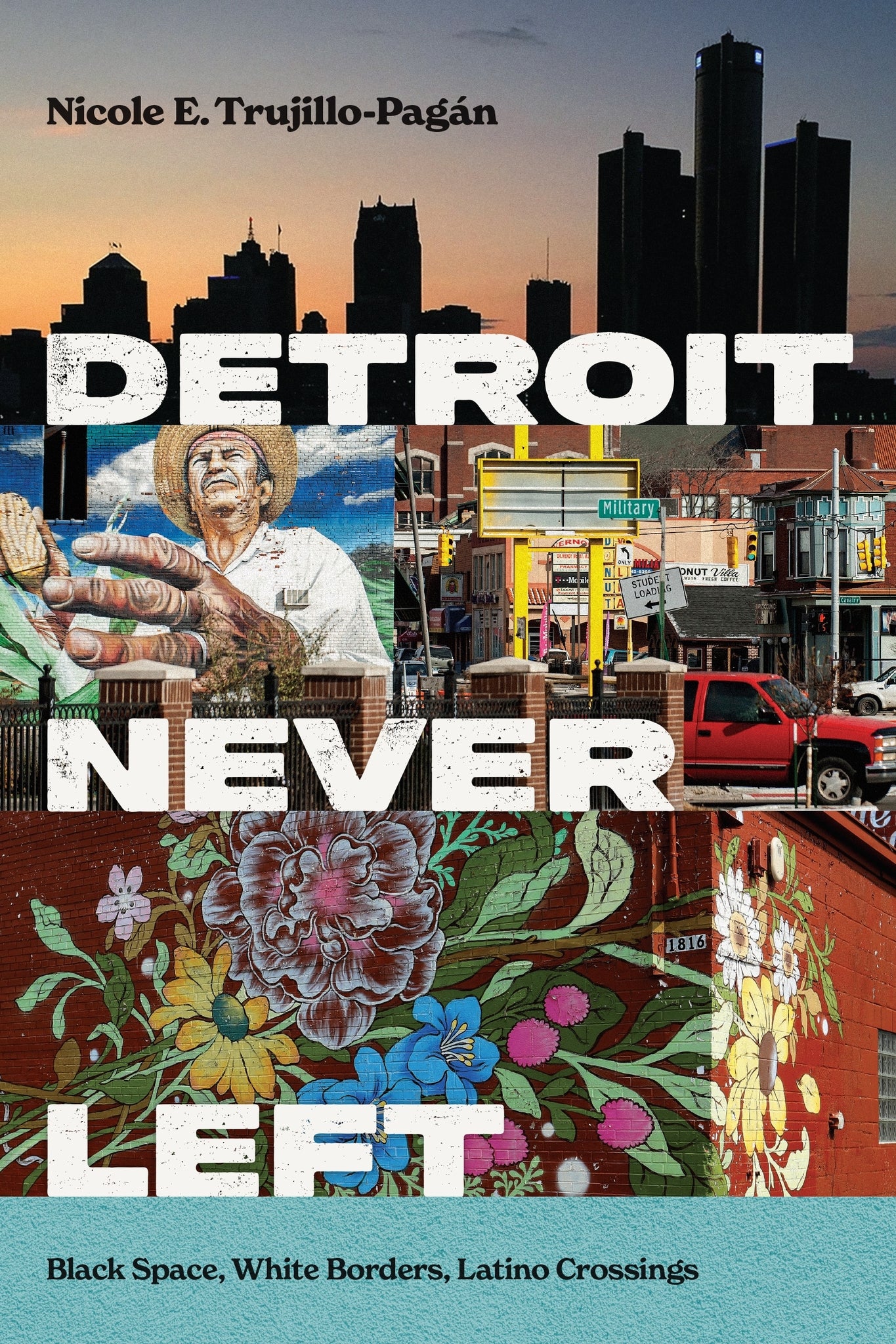 Cover image for Detroit Never Left ISBN 9781479826827