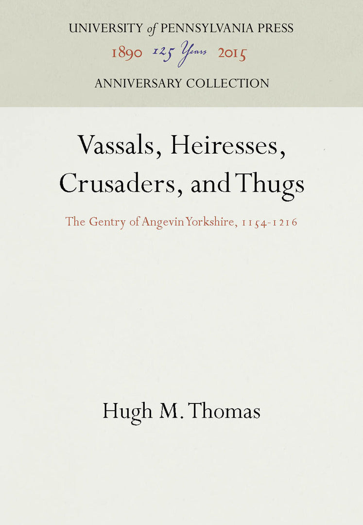 Cover image for Vassals, Heiresses, Crusaders, and Thugs ISBN 9780812231595