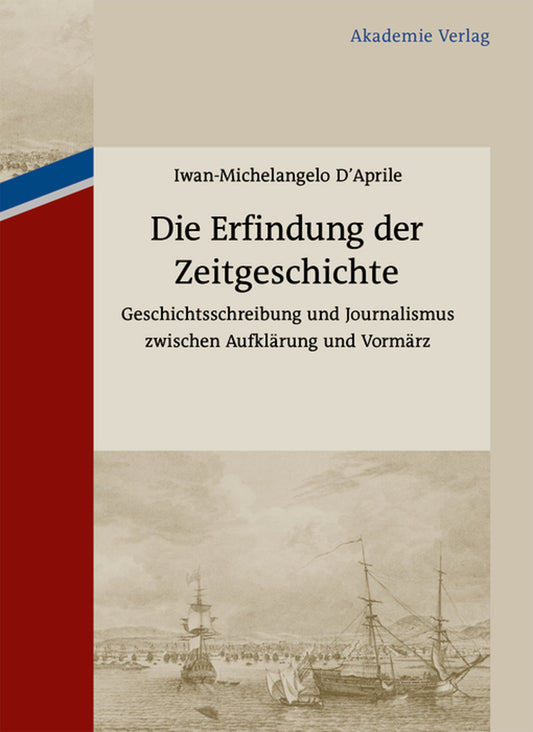 Die Erfindung der Zeitgeschichte