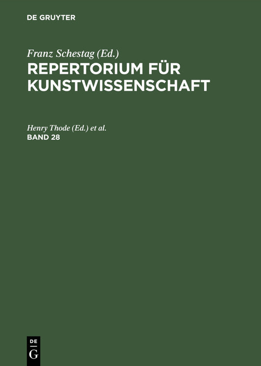 Repertorium für Kunstwissenschaft. Band 28