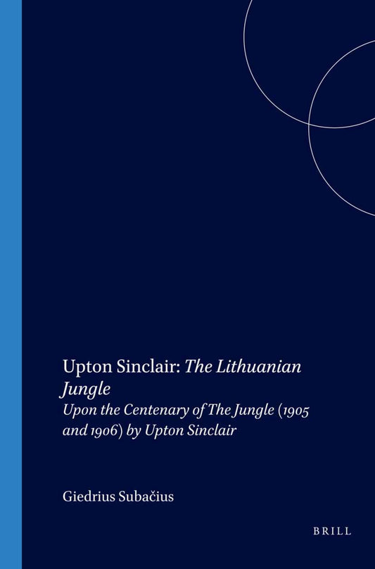 Upton Sinclair: The Lithuanian Jungle