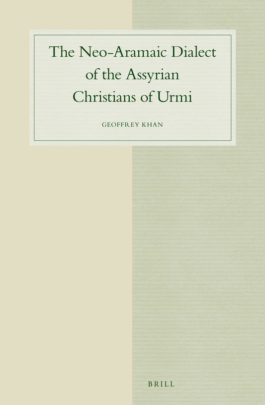 The Neo-Aramaic Dialect of the Assyrian Christians of Urmi (4 vols)