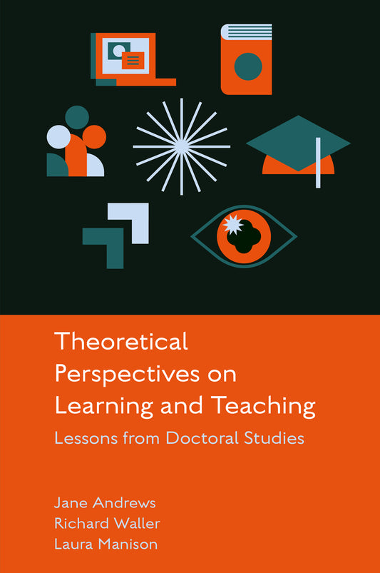 Theoretical Perspectives on Learning and Teaching
