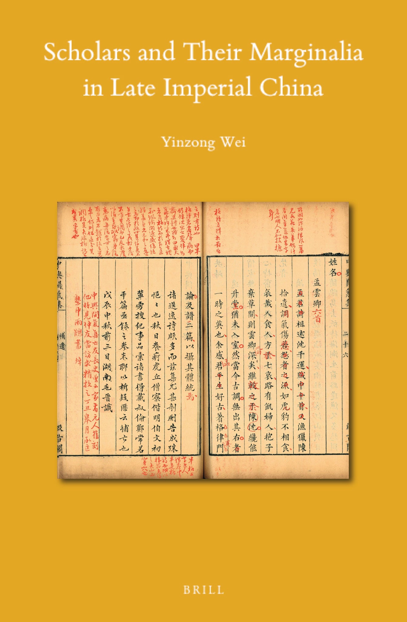 Scholars and Their Marginalia in Late Imperial China