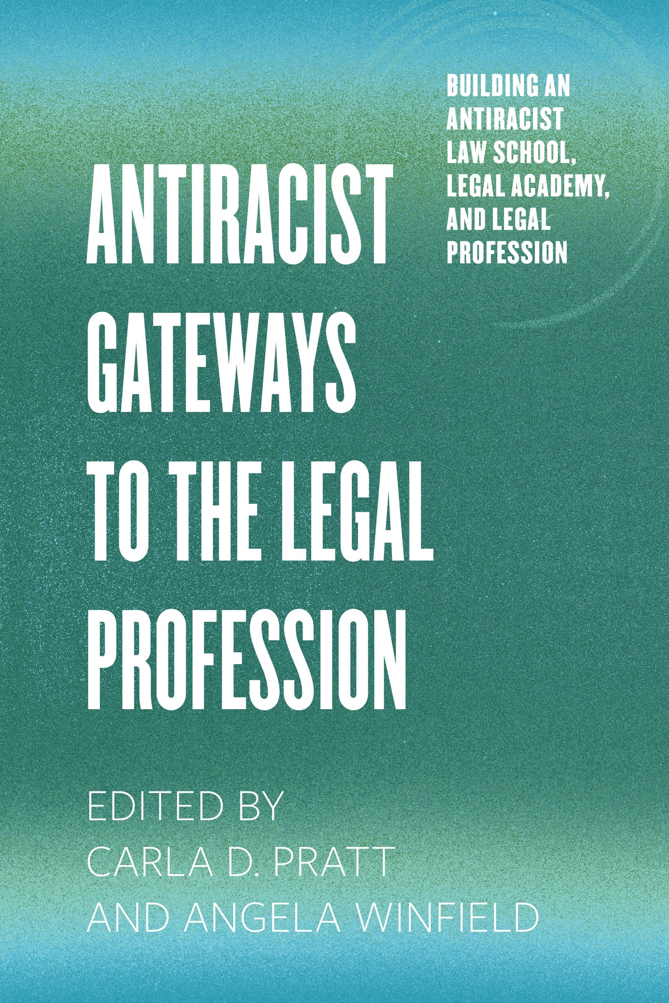 Antiracist Gateways to the Legal Profession