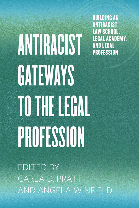 Antiracist Gateways to the Legal Profession