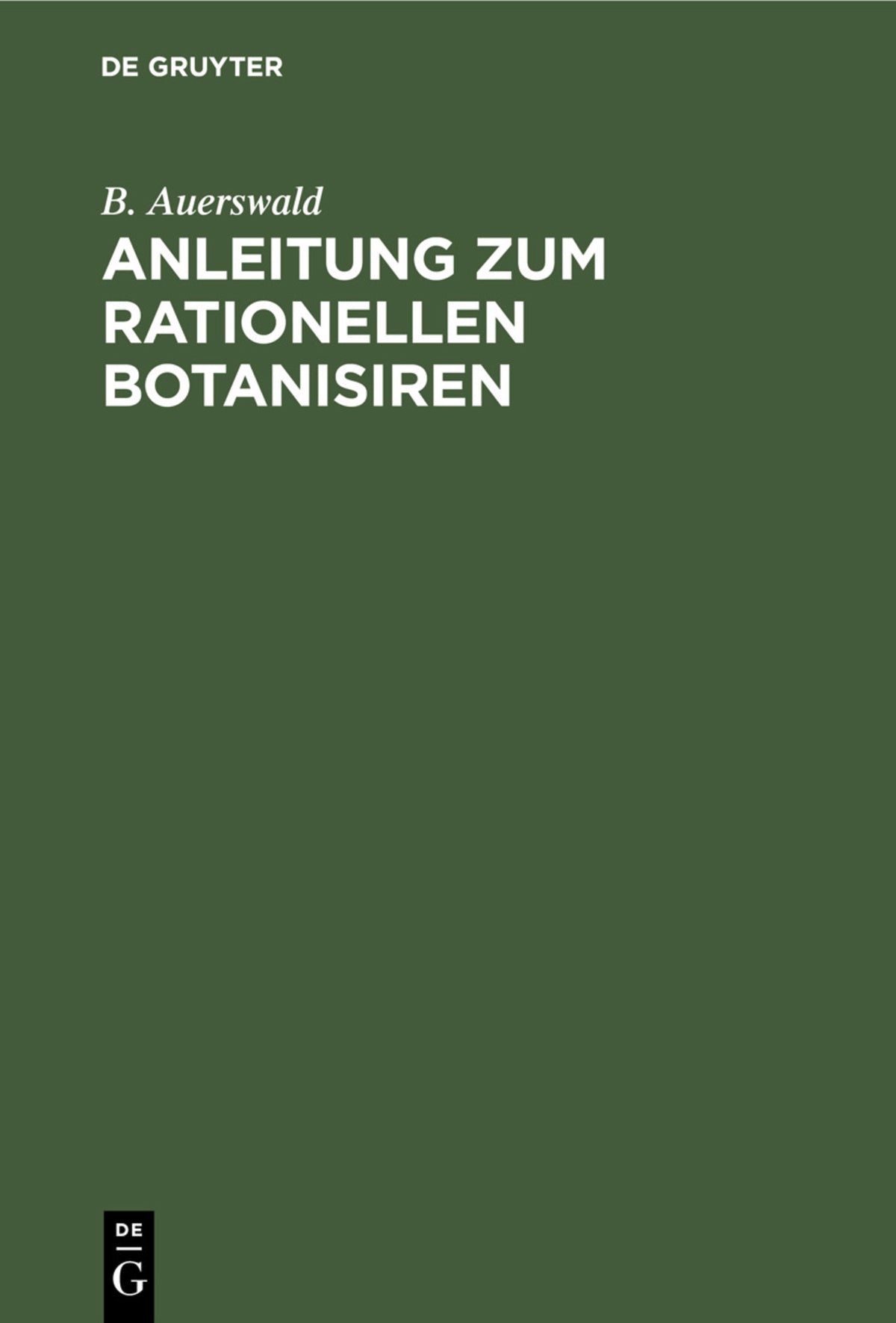 Anleitung zum rationellen Botanisiren
