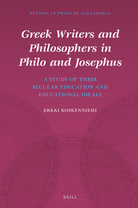Greek Writers and Philosophers in Philo and Josephus