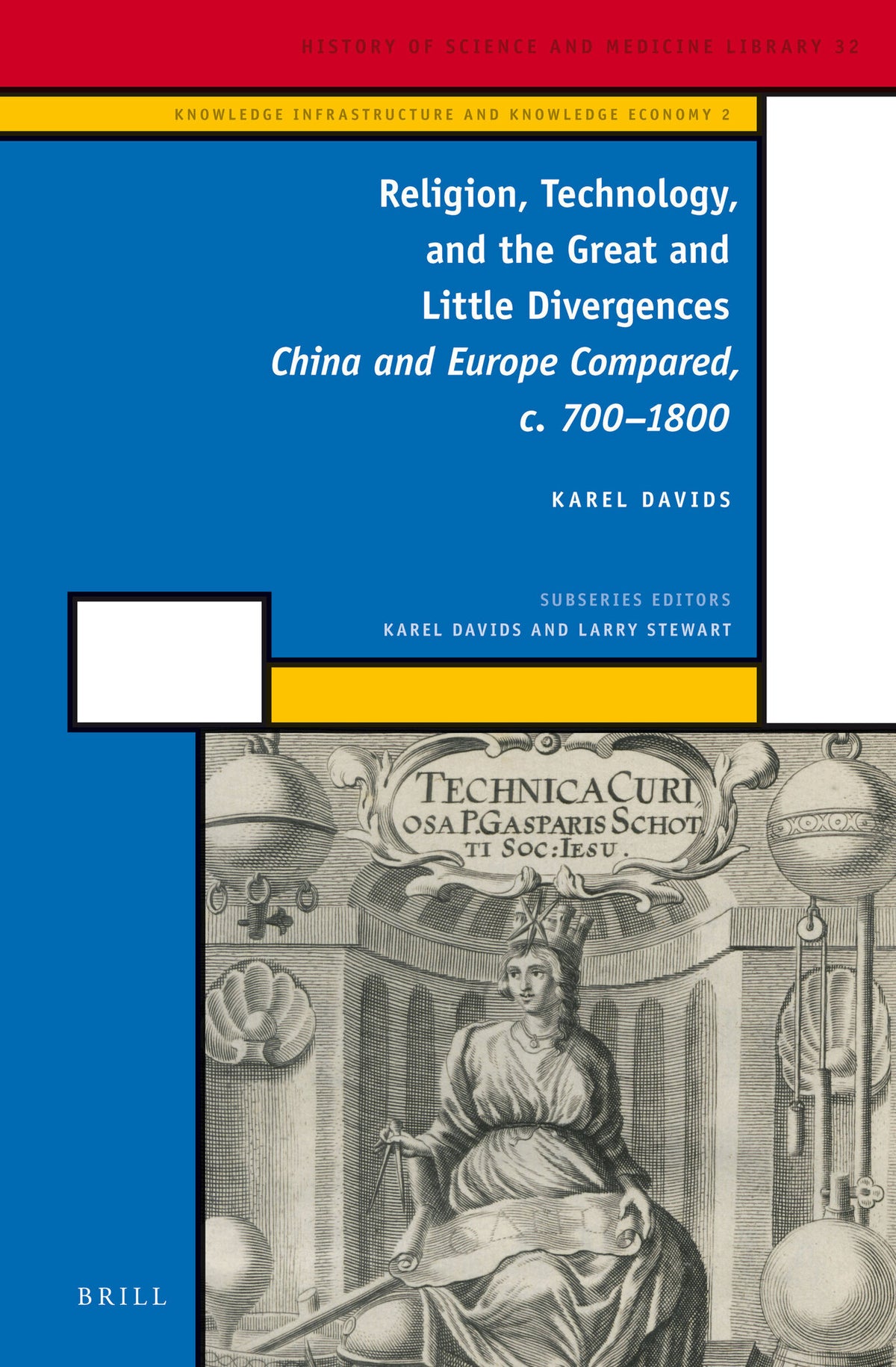 Cover image for Religion, Technology, and the Great and Little Divergences ISBN 9789004233881