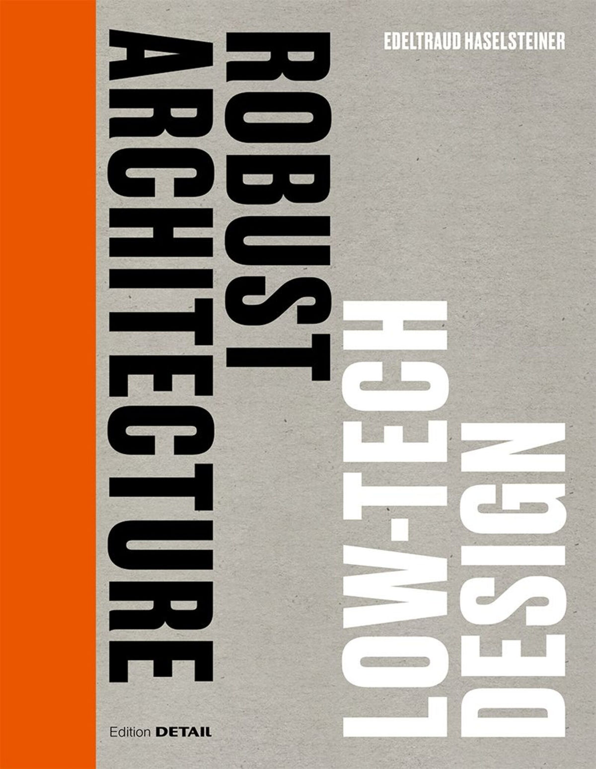 Cover image for Robust Architecture. Low Tech Design ISBN 9783955536015