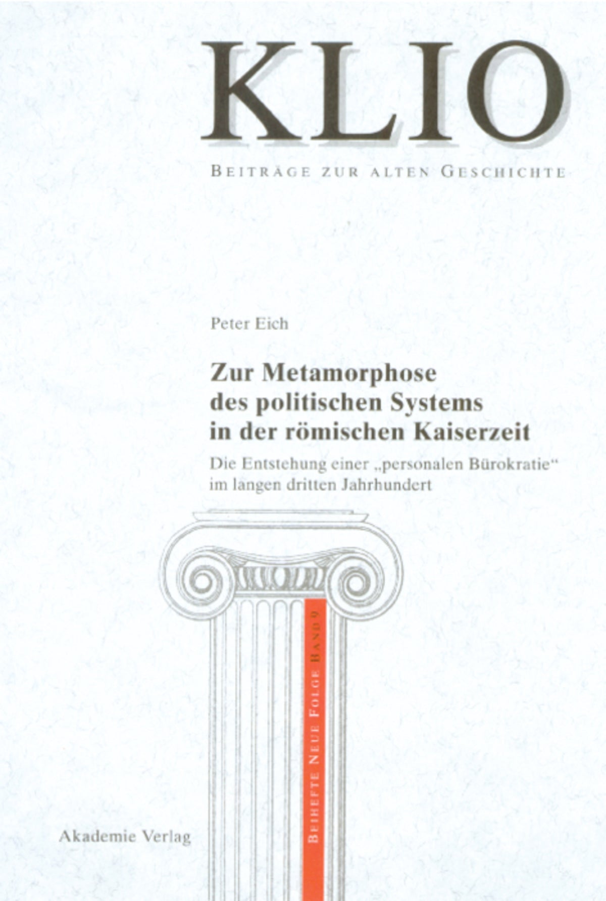 Zur Metamorphose des politischen Systems in der römischen Kaiserzeit