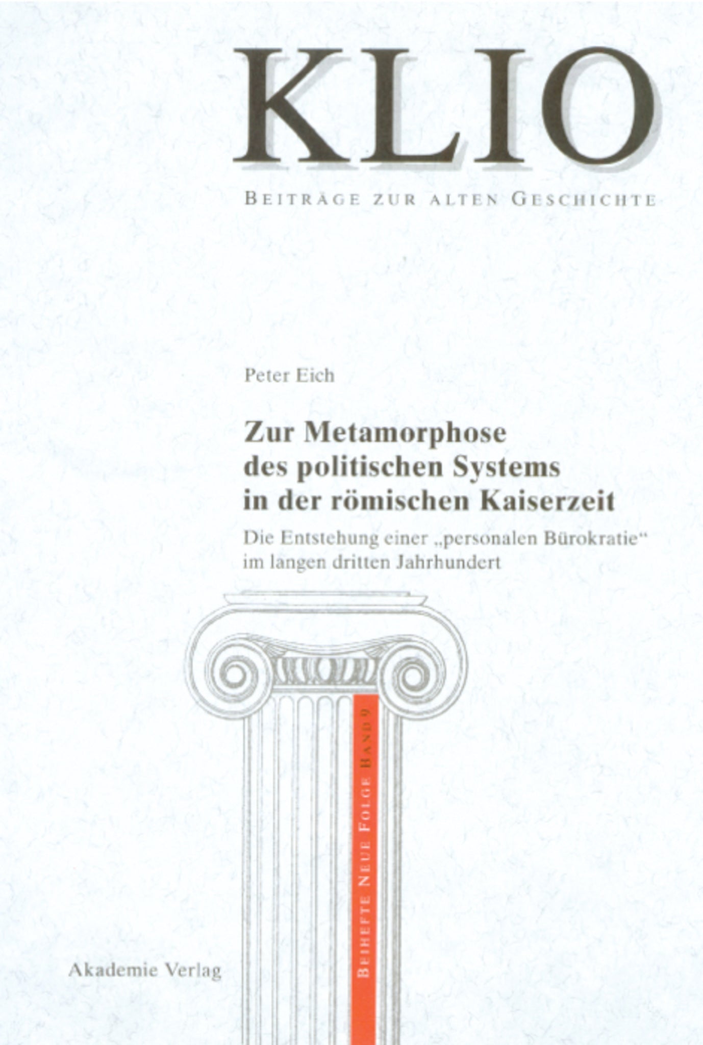 Zur Metamorphose des politischen Systems in der römischen Kaiserzeit