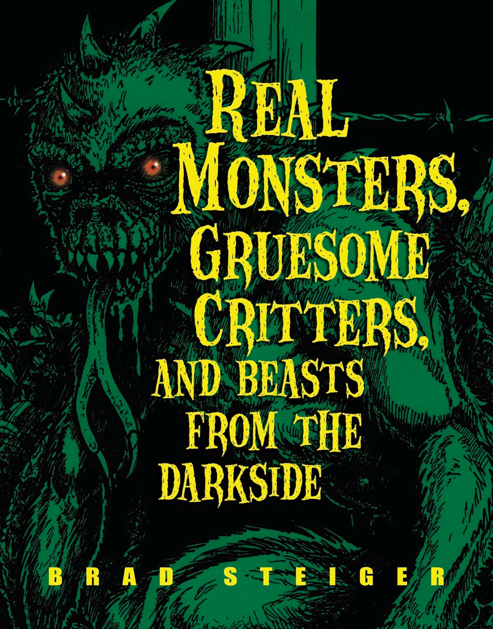 Cover image for Real Monsters, Gruesome Critters, and Beasts from the Darkside ISBN 9781578593477
