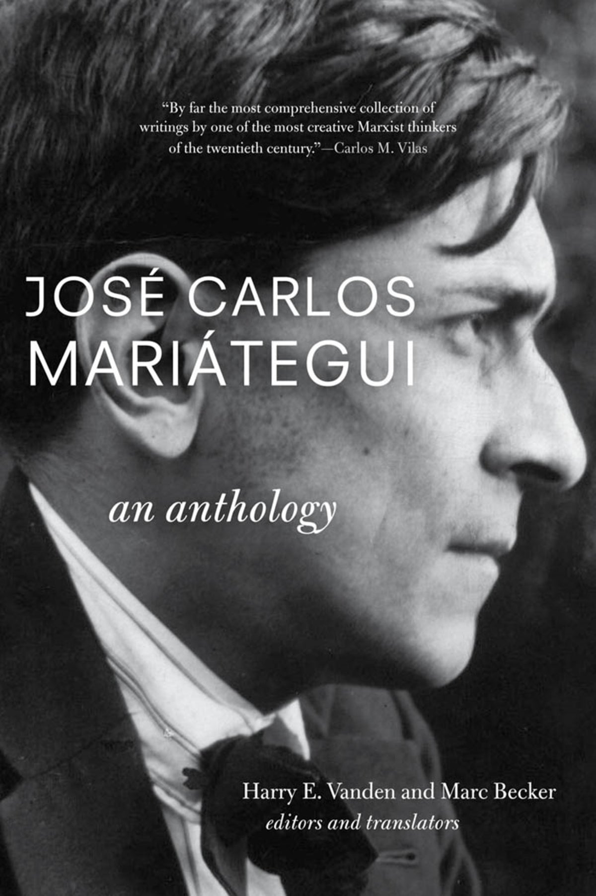 Cover image for José Carlos Mariátegui: An Anthology ISBN 9781583672457