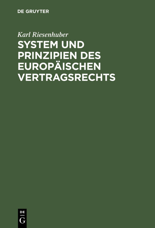 System und Prinzipien des Europäischen Vertragsrechts