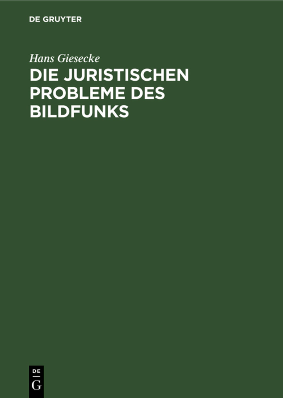 Cover image for Die juristischen Probleme des Bildfunks ISBN 9783111089935